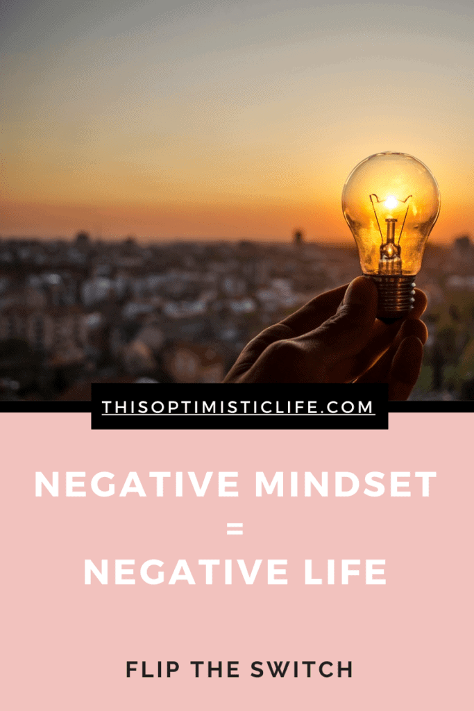 Mindset is everything when it comes to happiness. Negative mindset equals negative life. 